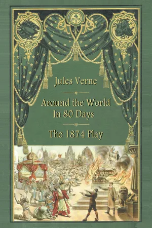 Around the World in 80 Days - The 1874 Play (paperback)