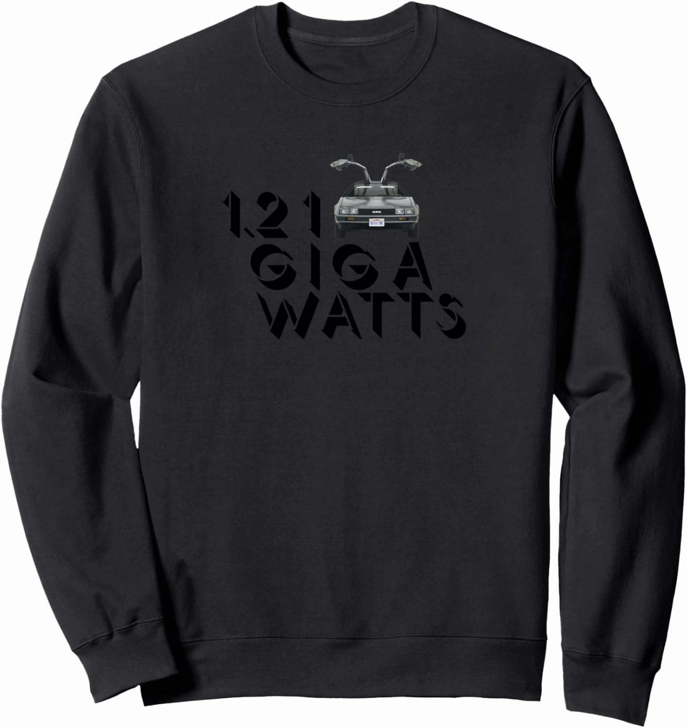 Classic Future Sci Fi Energy 1.21 Giga Watts for Time Travel Sweatshirt