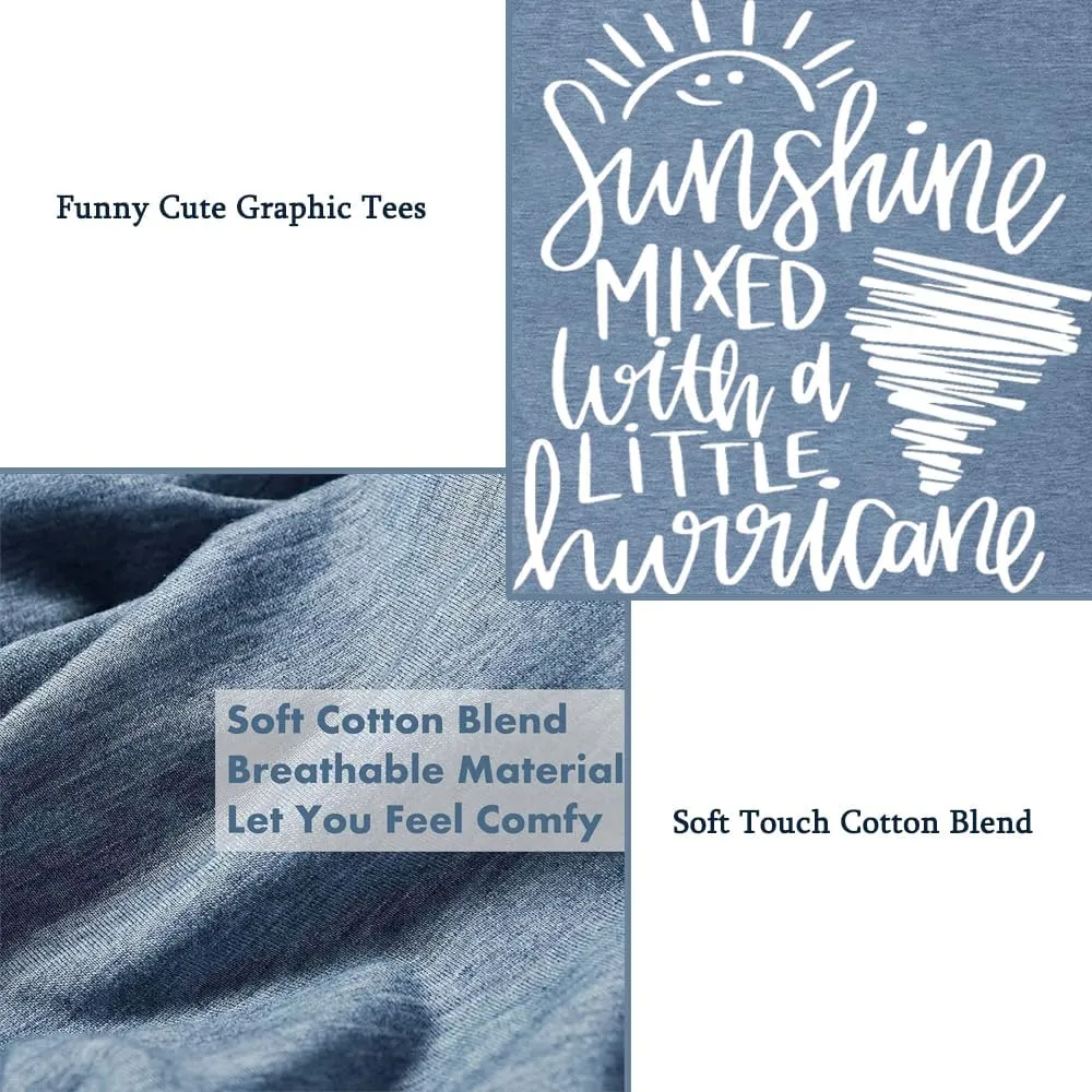 Cute Graphic Tees for Women Sunshine Mixed with A Little Hurricane Funny Saying Letter Print T Shirt