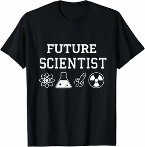 Funny Future Scientist Science Lover T-Shirt
