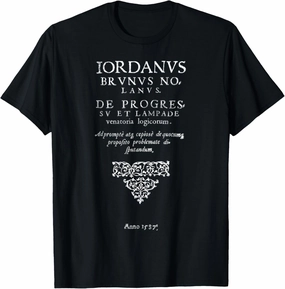 Giordano Bruno, Giordano Bruno, Italian Philosopher, Free Thinker, Science T-Shirt