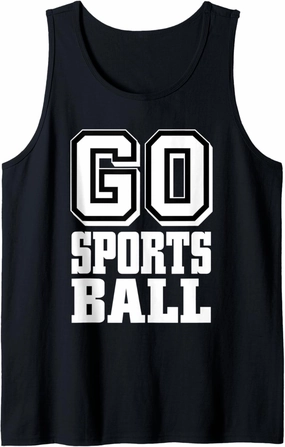Go Sportsball Shirt,Women Go Sports Both Teams,Go Sportsball Tank Top