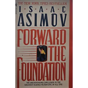 Isaac Asimov Forward the Foundation