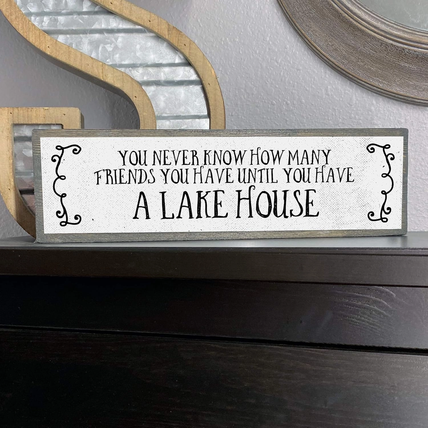 Lake Wood Signs (Medium - Wood And Metal, You Never Know How Many Friends You Have Until You Have A Lake House)