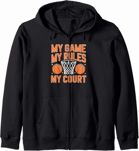 My Game My Rules My Court Shoot Court Player Zip Hoodie