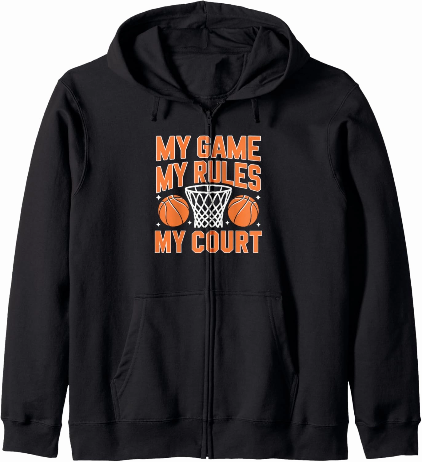 My Game My Rules My Court Shoot Court Player Zip Hoodie