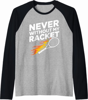 Never Without My Racket Tennis Funny Gift Player Ball Court Raglan Baseball Tee