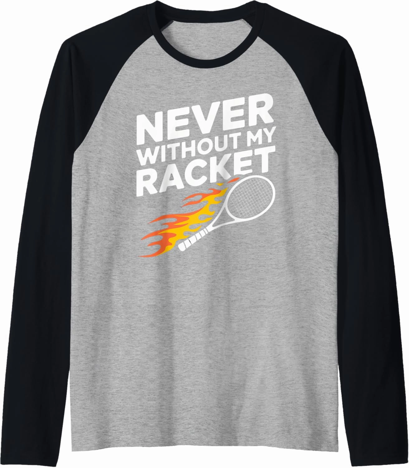 Never Without My Racket Tennis Funny Gift Player Ball Court Raglan Baseball Tee