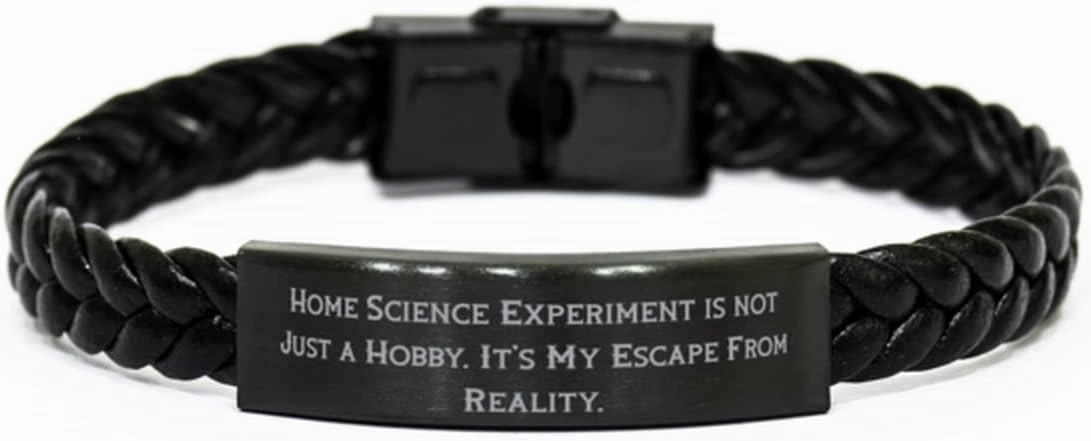 New Home Science Experiments Gifts, Home Science Experiment is not, Unique Braided Leather Bracelet for Friends from Friends, Home Science Experiments for, Fun Home Science Experiments, at Home