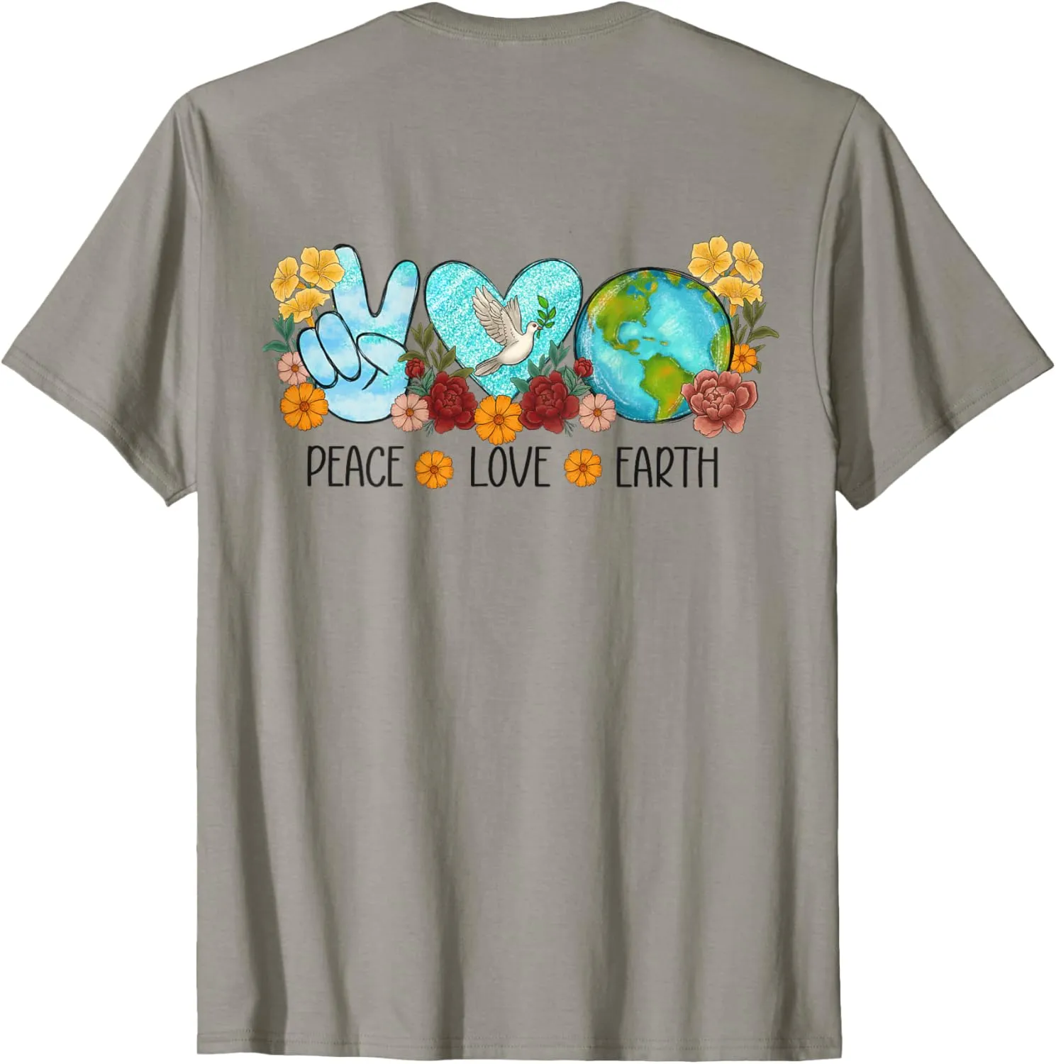 Peace Love Earth Eco Design Save World Earth Day Back Print T-Shirt