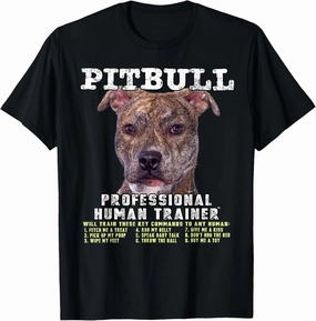 Pit Bull Pittie Brindle Lover Professional Human Trainer T-Shirt