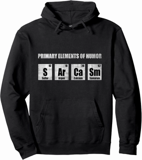 SARCASM SCIENCE FUNNY CHEMISTRY STUDENT GIFT IDEA Pullover Hoodie
