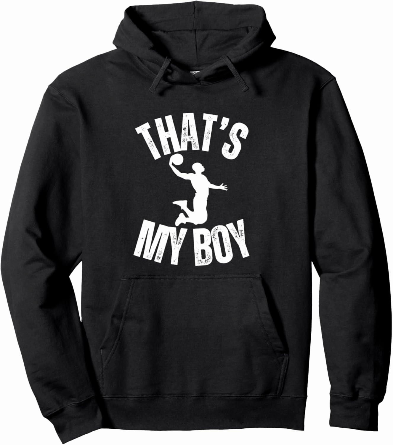 That's My Boy Basketball Player Dunk Ball Lovers. Pullover Hoodie